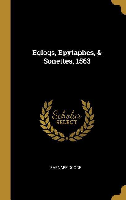 Vorderes Coverbild Eglogs, Epytaphes, & Sonettes, 1563