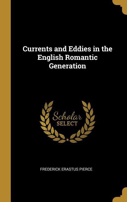 Vorderes Coverbild Currents and Eddies in the English Romantic Generation