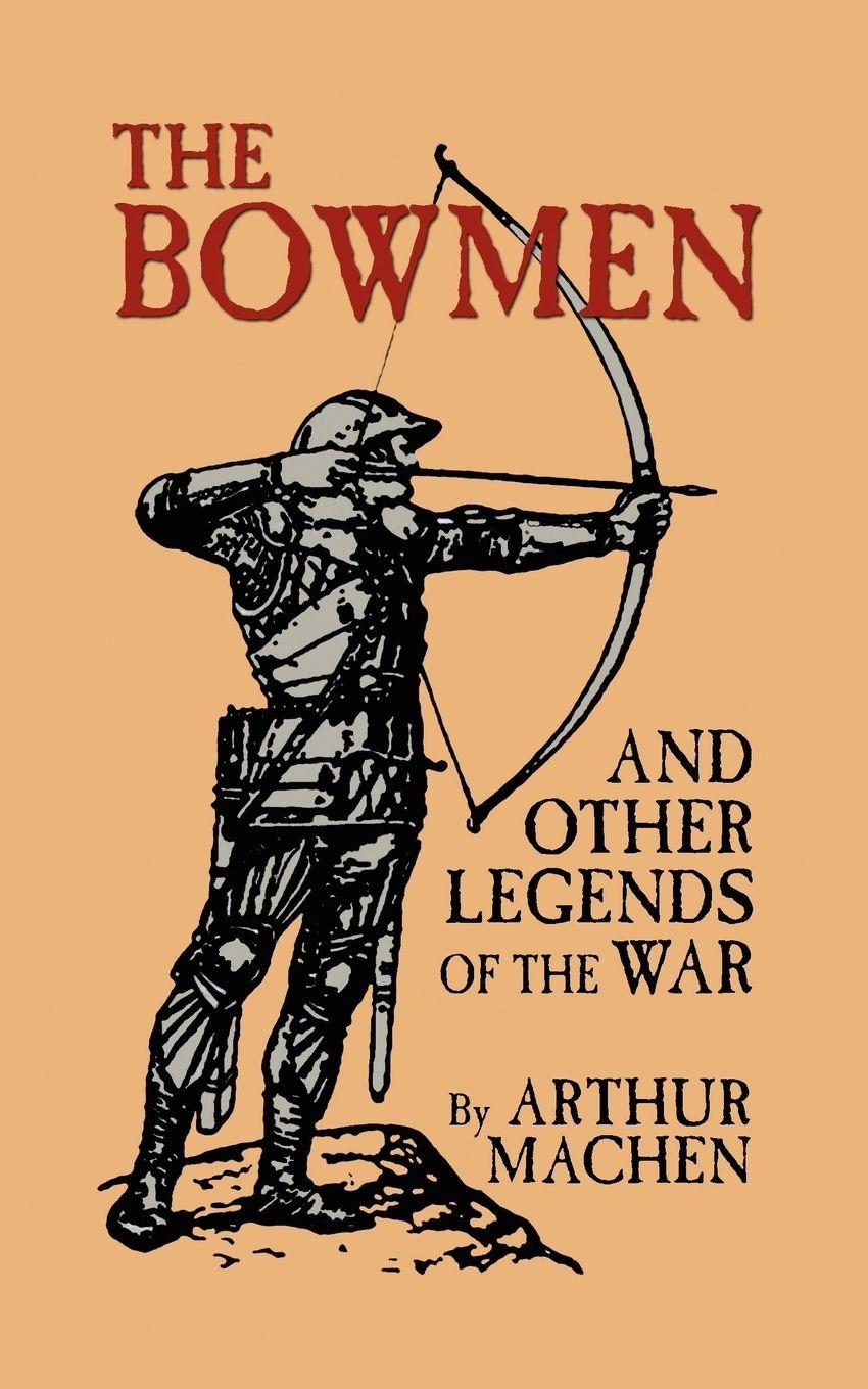 Vorderes Coverbild The Bowmen and Other Legends of the War (The Angels of Mons)