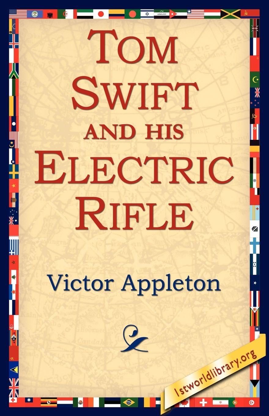 Vorderes Coverbild Tom Swift and His Electric Rifle