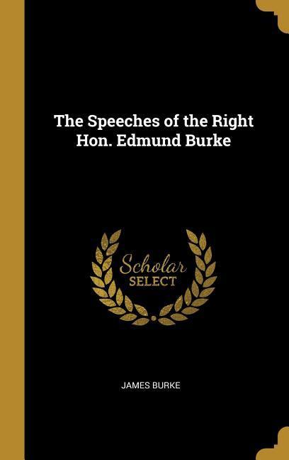 Vorderes Coverbild The Speeches of the Right Hon. Edmund Burke