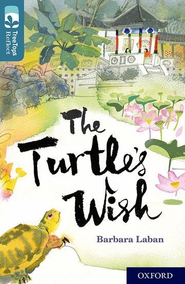 Vorderes Coverbild Oxford Reading Tree TreeTops Reflect: Oxford Level 19: The Turtle's Wish