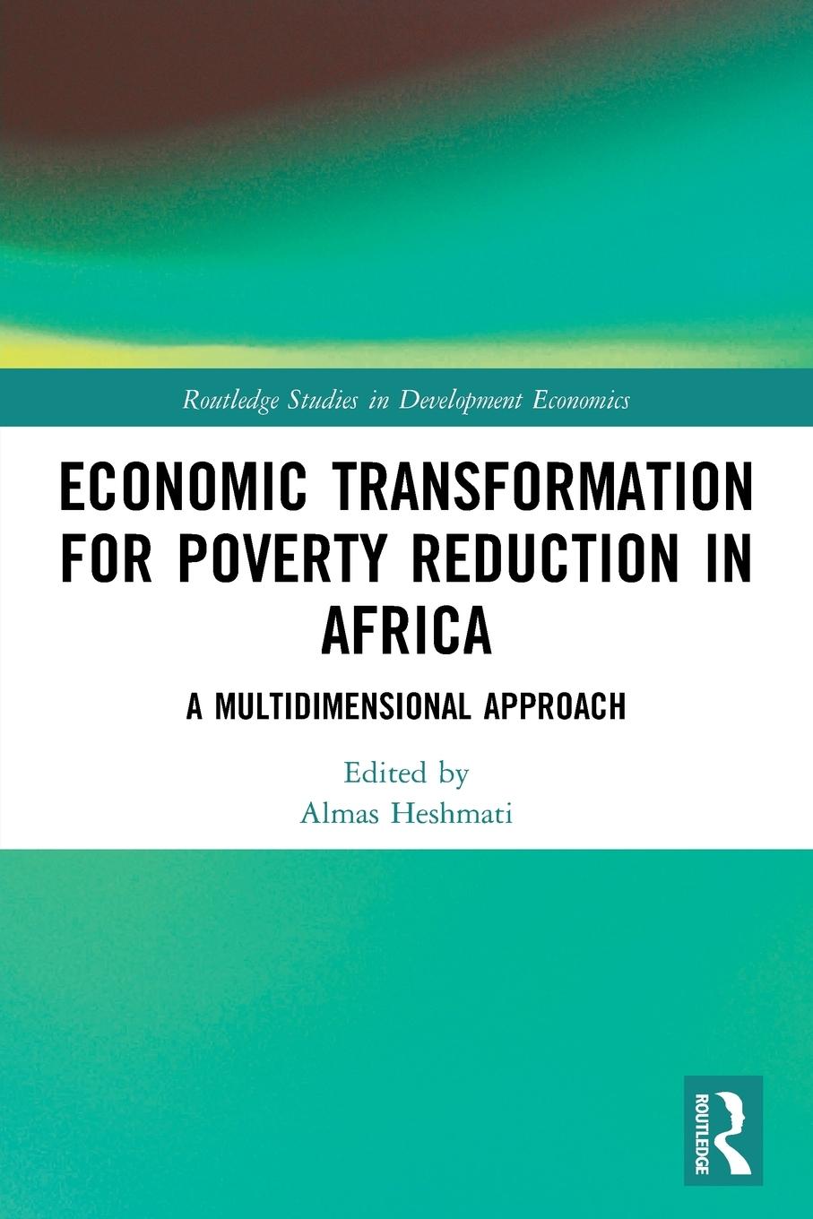 Vorderes Coverbild Economic Transformation for Poverty Reduction in Africa