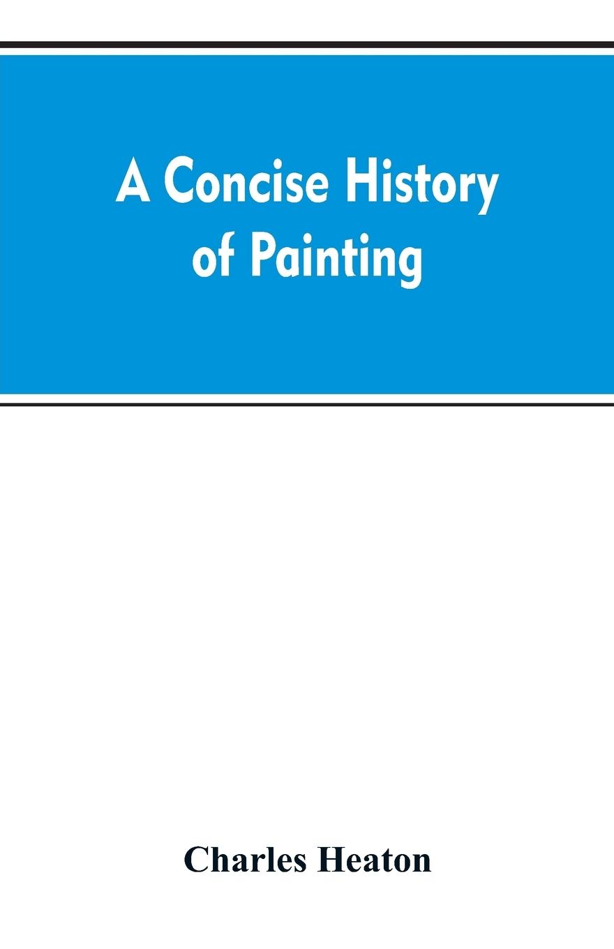 Vorderes Coverbild A concise history of painting