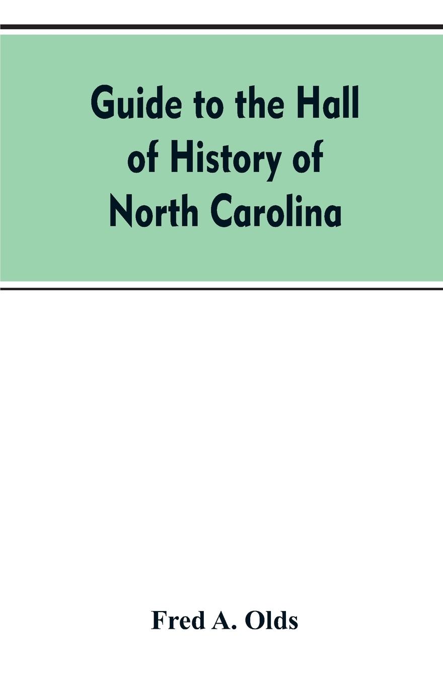 Vorderes Coverbild Guide to the Hall of History of North Carolina