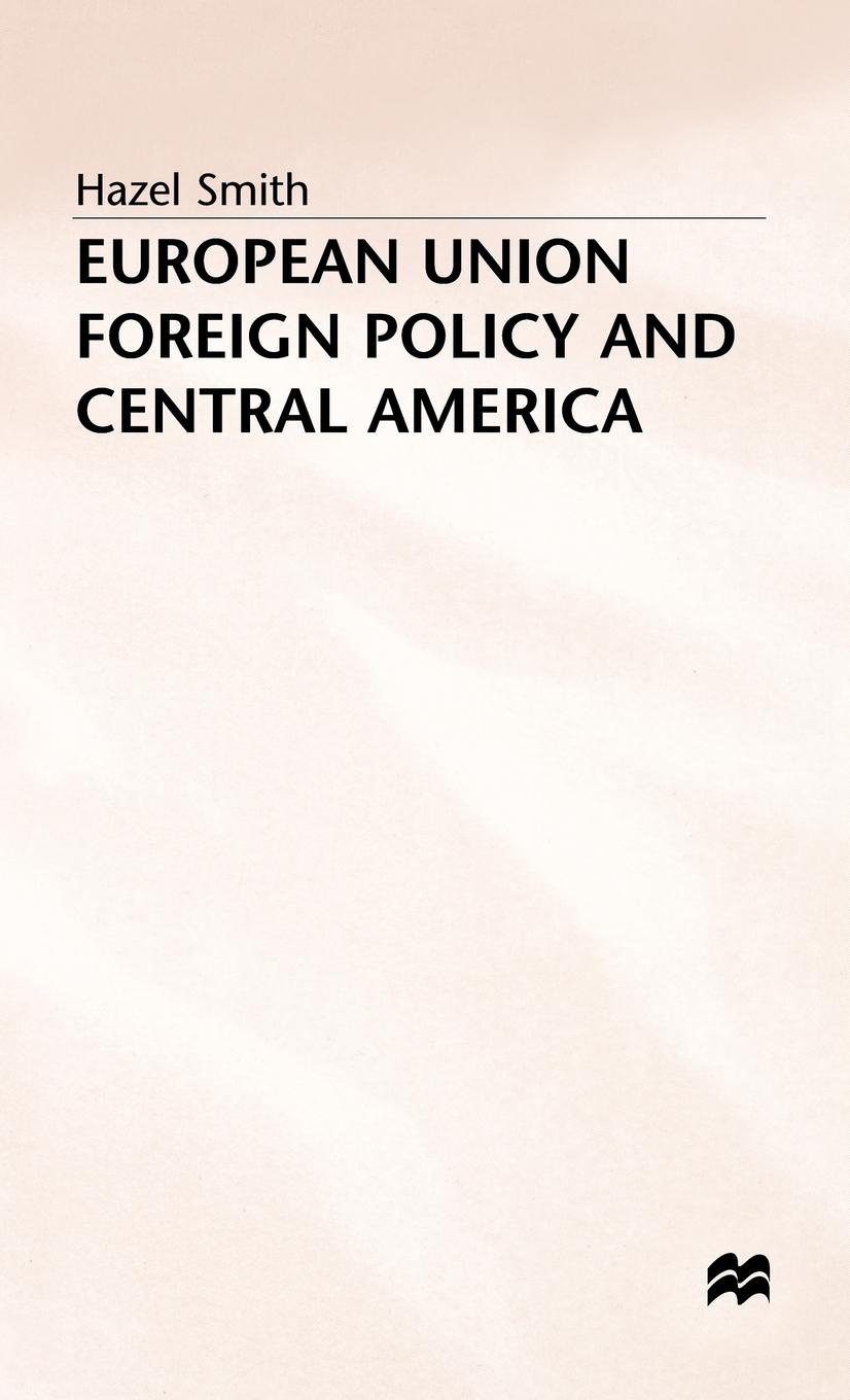 Vorderes Coverbild European Union Foreign Policy and Central America