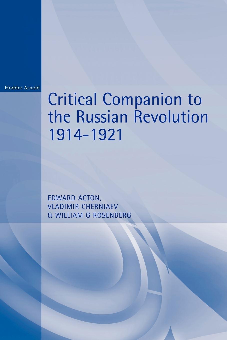 Vorderes Coverbild Critical Companion to the Russian Revolution 1914-1921