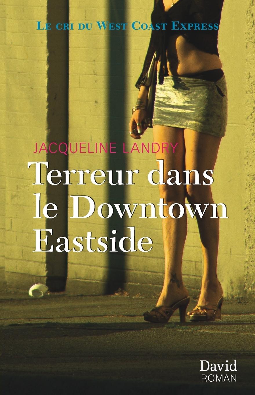Vorderes Coverbild Terreur dans le Downtown Eastside