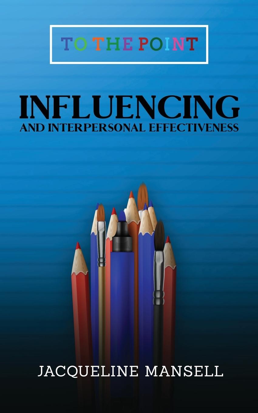 Vorderes Coverbild Influencing and Interpersonal Effectiveness