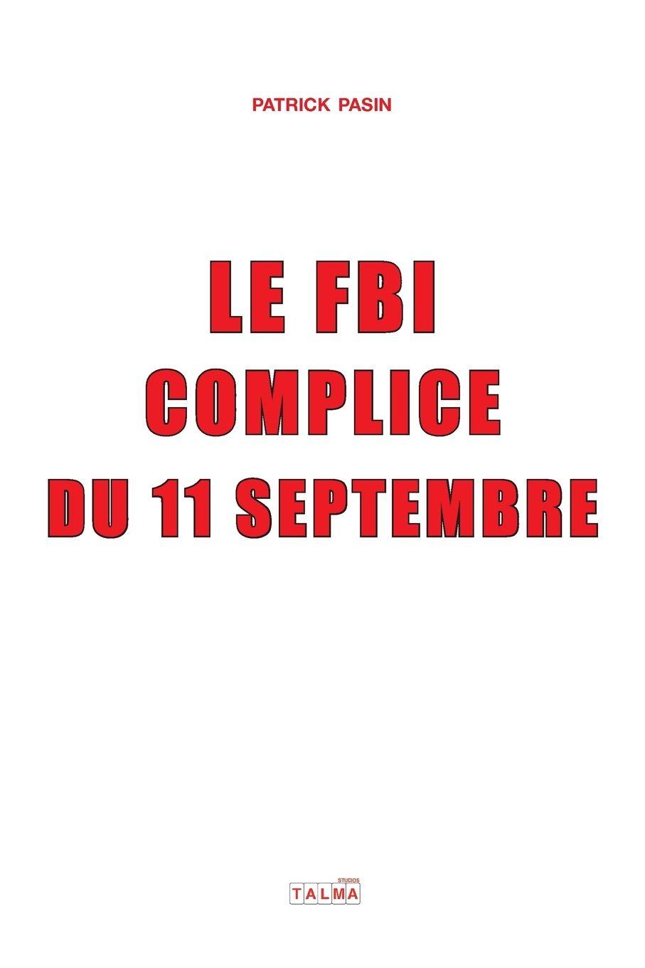Vorderes Coverbild Le FBI, complice du 11 Septembre