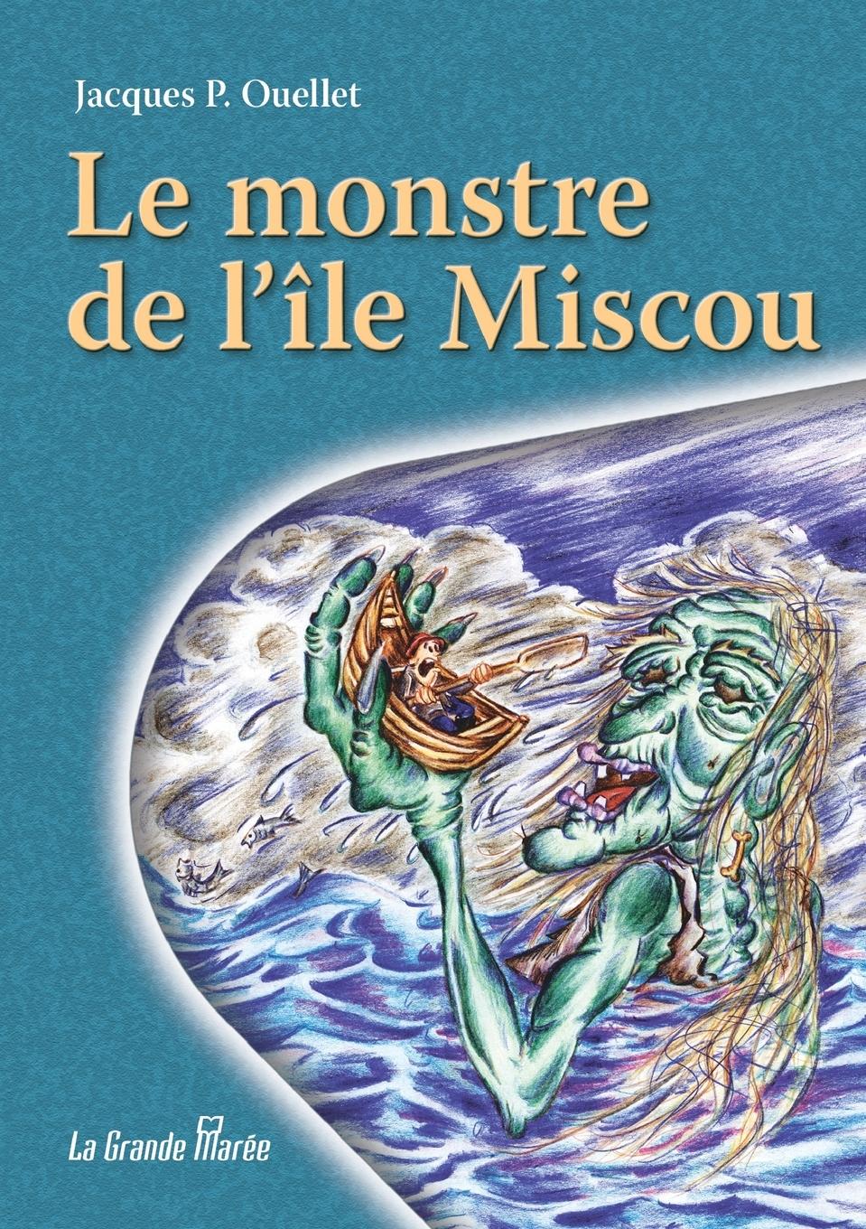 Vorderes Coverbild Le monstre de l'Île Miscou
