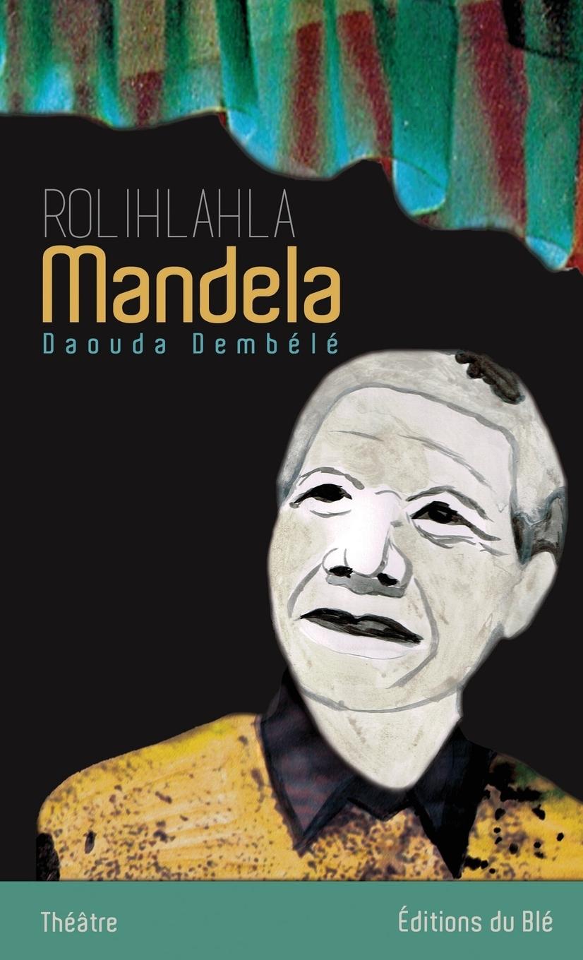 Vorderes Coverbild Rolihlahla Mandela