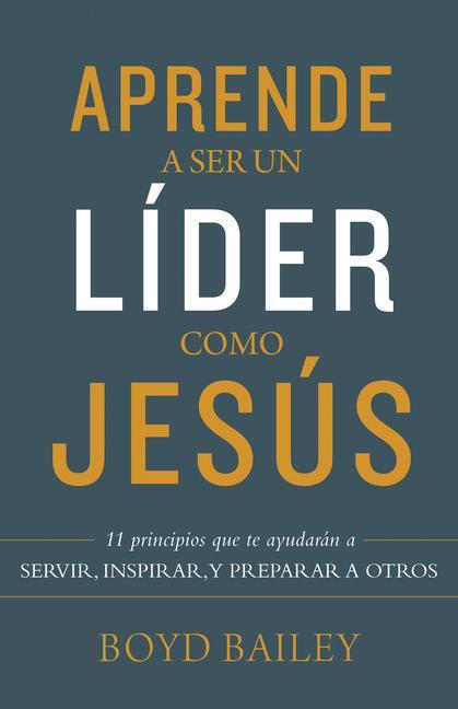 Vorderes Coverbild Aprende a Ser Un Líder Como Jesús