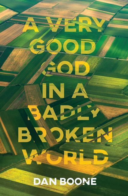 Vorderes Coverbild A Very Good God in a Badly Broken World