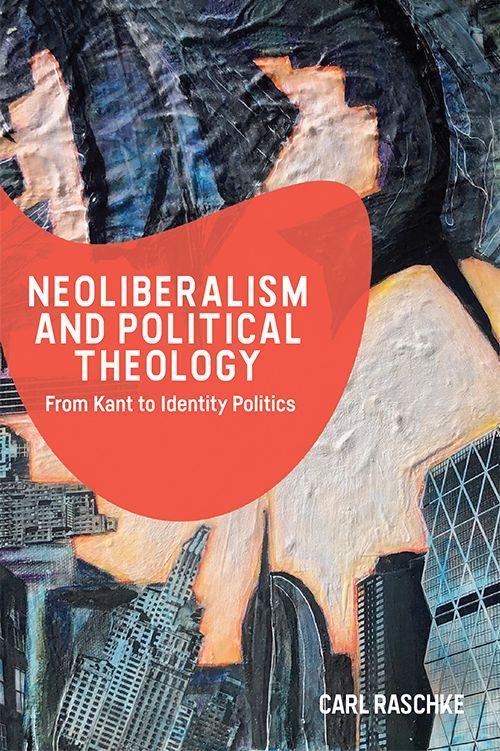 Vorderes Coverbild Neoliberalism and Political Theology