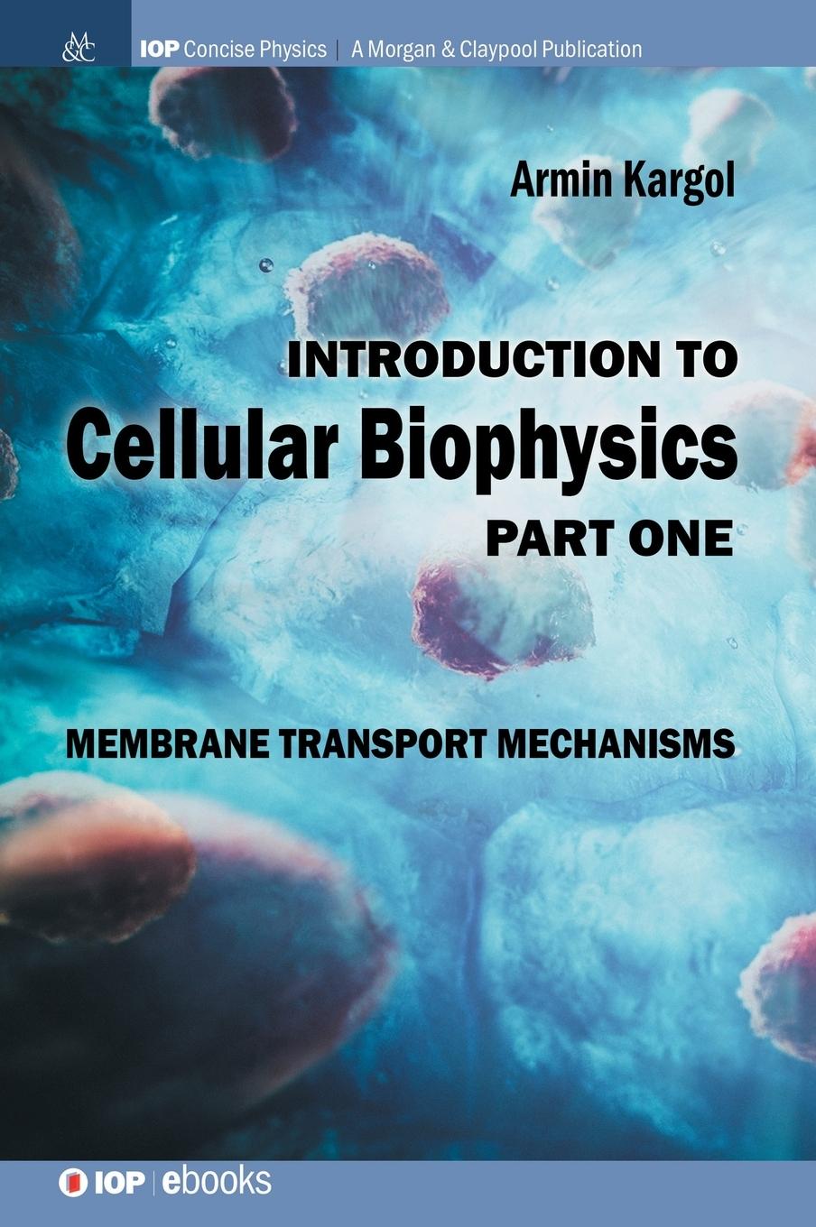 Vorderes Coverbild Introduction to Cellular Biophysics, Volume 1