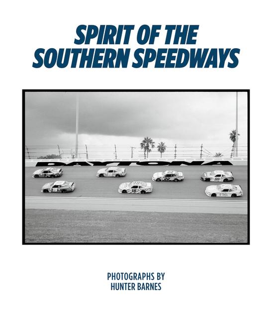 Vorderes Coverbild Hunter Barnes: Spirit of the Southern Speedways