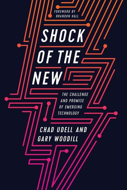 Vorderes Coverbild Shock of the New: The Challenge and Promise of Emerging Technology