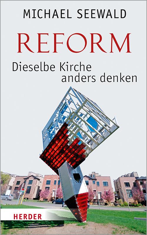 Vorderes Coverbild Reform - Dieselbe Kirche anders denken