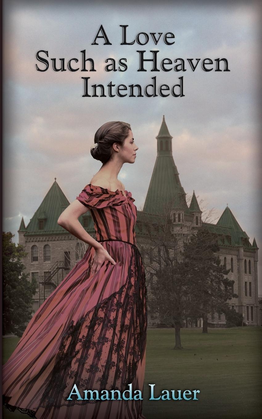 Vorderes Coverbild A Love Such as Heaven Intended