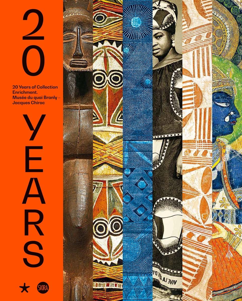 Vorderes Coverbild 20 Years: The Acquisitions of the Musée Du Quai Branly