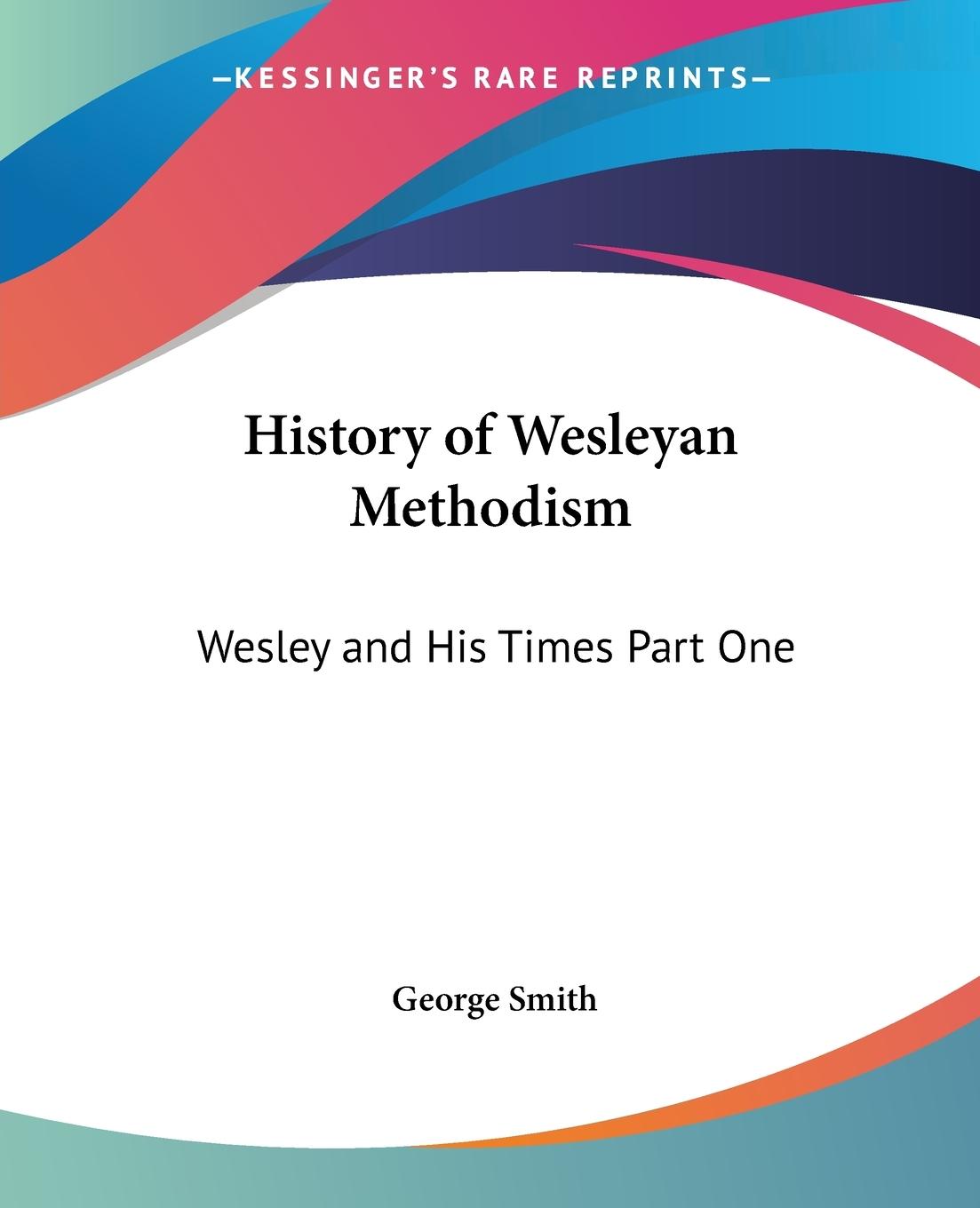 Vorderes Coverbild History of Wesleyan Methodism