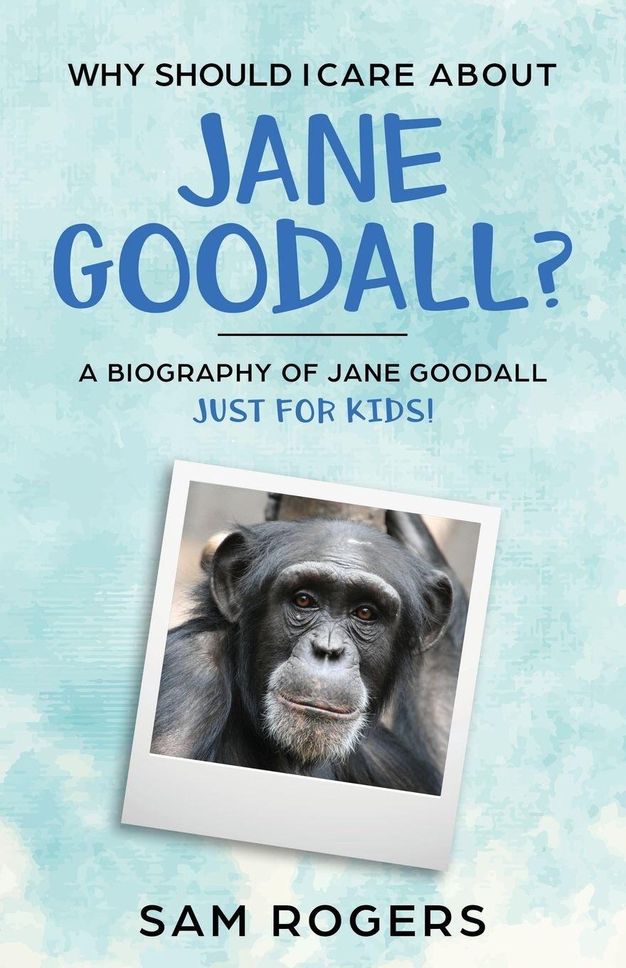 Vorderes Coverbild Why Should I Care About Jane Goodall?