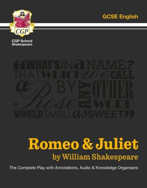 Vorderes Coverbild Romeo & Juliet - The Complete Play with Annotations, Audio and Knowledge Organisers