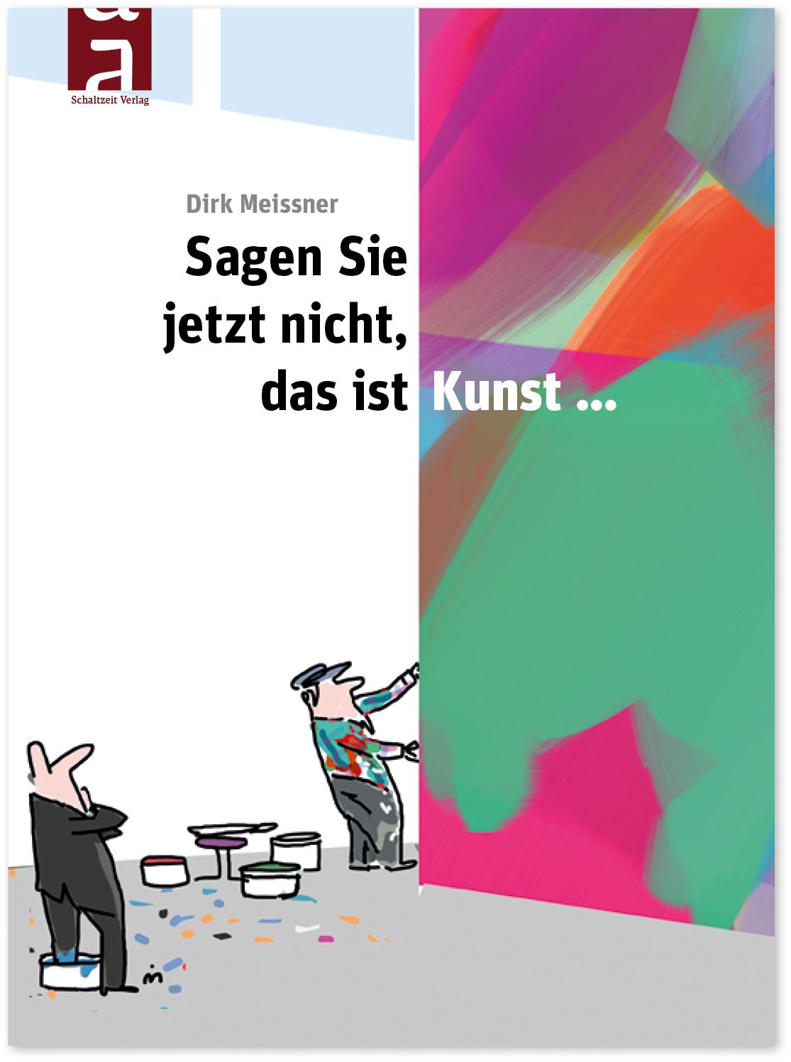 Vorderes Coverbild Sagen Sie jetzt nicht, das ist Kunst...