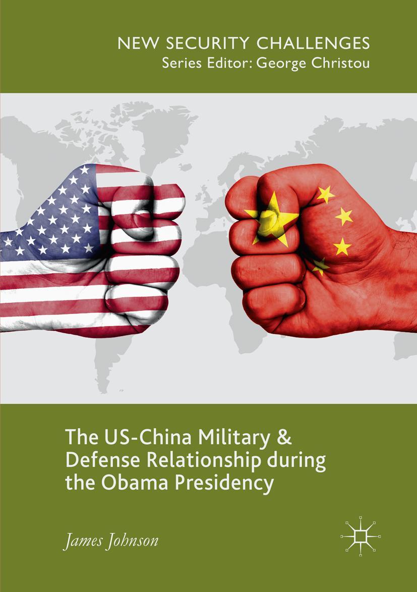 Vorderes Coverbild The US-China Military and Defense Relationship during the Obama Presidency