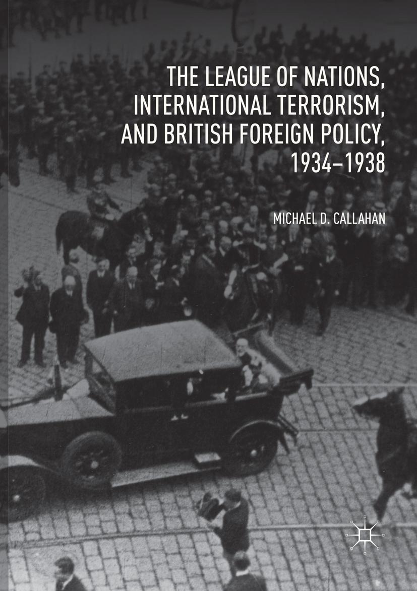 Vorderes Coverbild The League of Nations, International Terrorism, and British Foreign Policy, 1934-1938