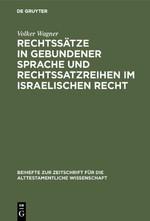 Vorderes Coverbild Rechtssätze in gebundener Sprache und Rechtssatzreihen im israelischen Recht