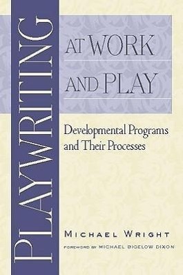 Vorderes Coverbild Playwriting at Work and Play