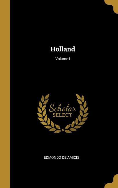Vorderes Coverbild Holland; Volume I