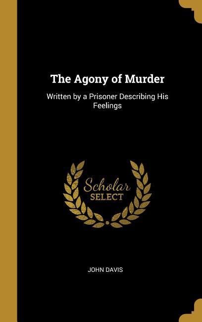 Vorderes Coverbild The Agony of Murder
