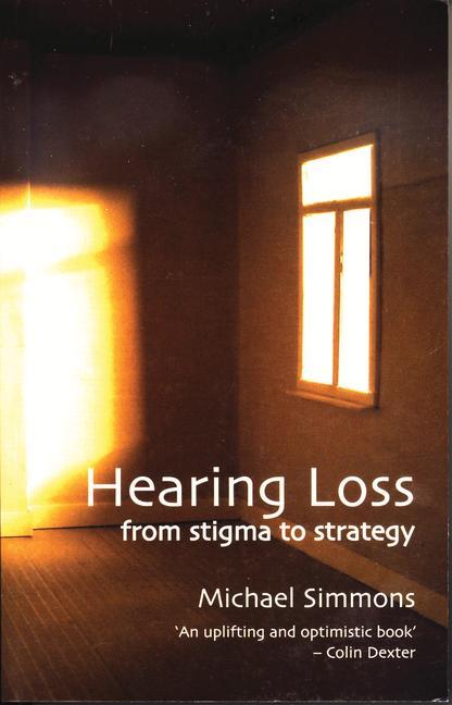 Vorderes Coverbild Hearing Loss: From Stigma to Strategy