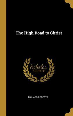 Vorderes Coverbild The High Road to Christ