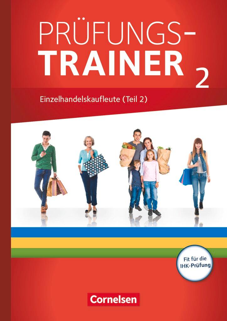 Vorderes Coverbild Ausbildung im Einzelhandel - Prüfungstrainer - Einzelhandelskaufleute (2. Teil)
