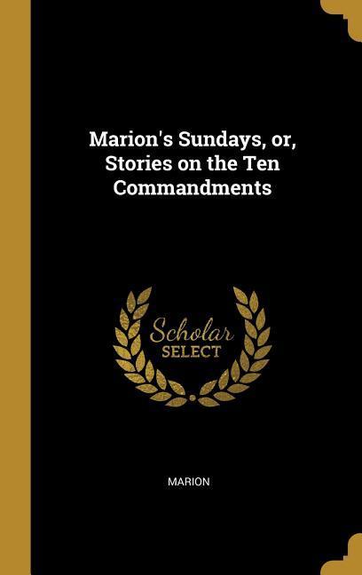 Vorderes Coverbild Marion's Sundays, or, Stories on the Ten Commandments