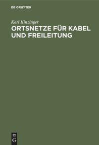 Vorderes Coverbild Ortsnetze für Kabel und Freileitung