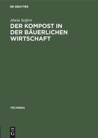 Vorderes Coverbild Der Kompost in der bäuerlichen Wirtschaft
