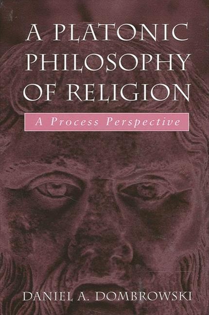 Vorderes Coverbild A Platonic Philosophy of Religion