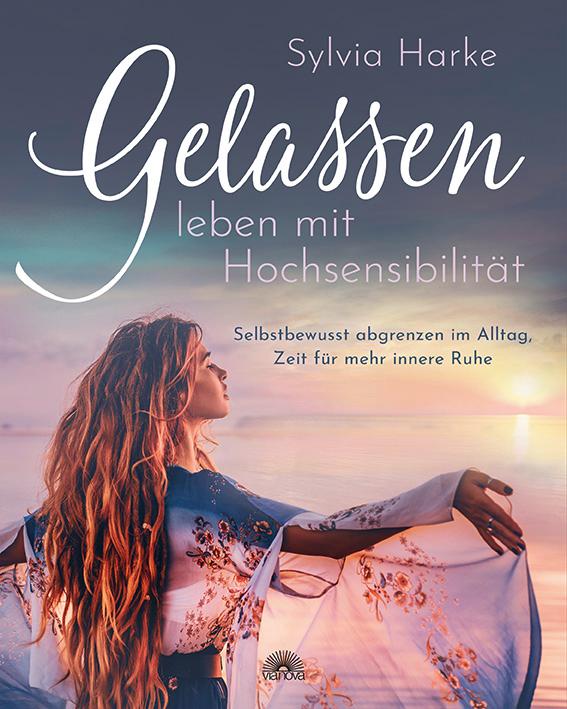 Vorderes Coverbild Gelassen leben mit Hochsensibilität