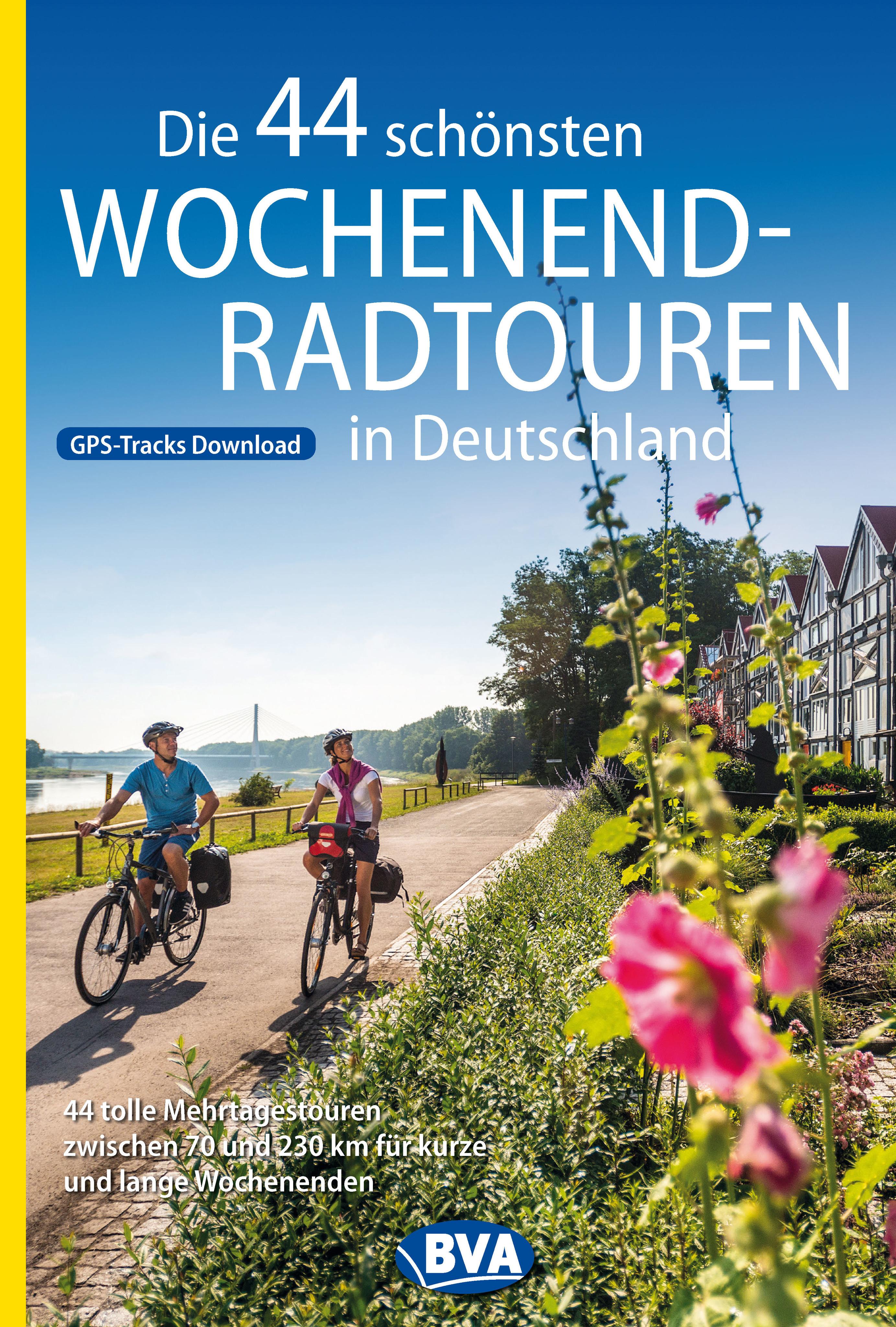 Vorderes Coverbild Die 44 schönsten Wochenend-Radtouren in Deutschland mit GPS-Tracks