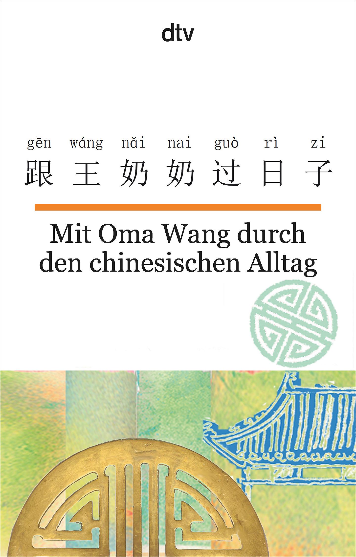 Vorderes Coverbild Mit Oma Wang durch den chinesischen Alltag