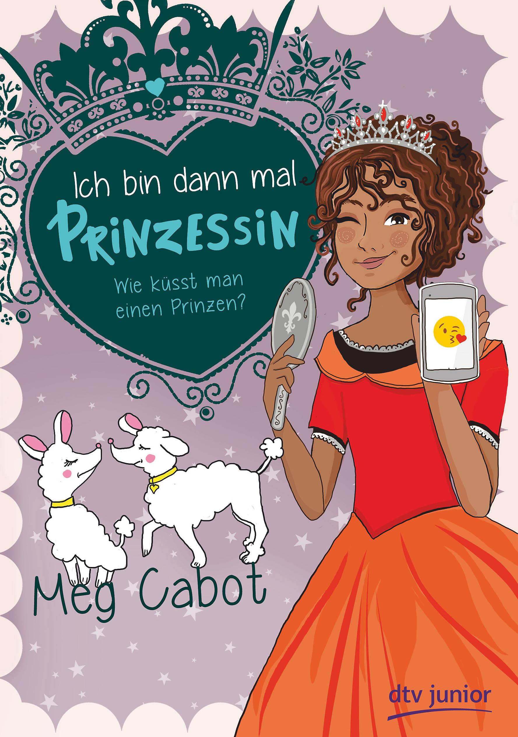 Vorderes Coverbild Ich bin dann mal Prinzessin - Wie küsst man einen Prinzen?