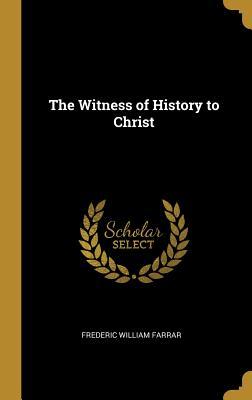 Vorderes Coverbild The Witness of History to Christ