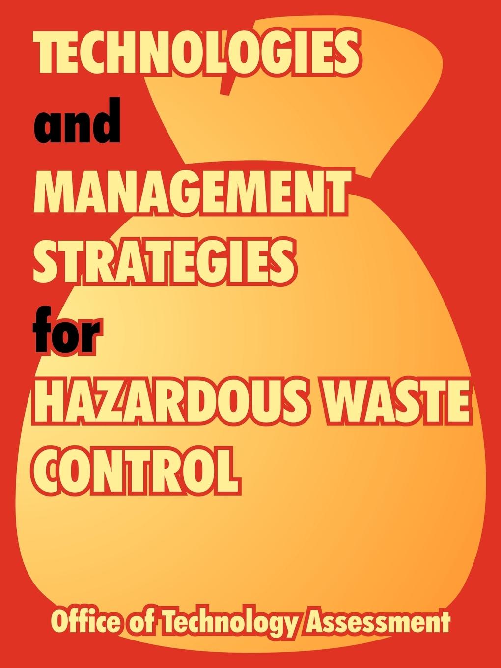 Vorderes Coverbild Technologies and Management Strategies for Hazardous Waste Control
