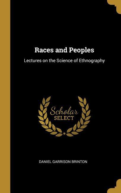 Vorderes Coverbild Races and Peoples: Lectures on the Science of Ethnography