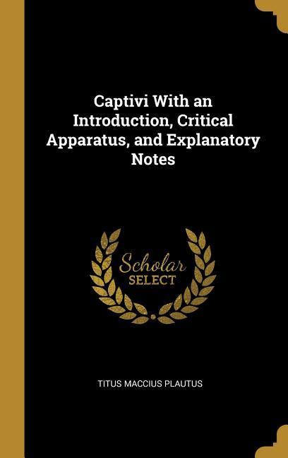 Vorderes Coverbild Captivi With an Introduction, Critical Apparatus, and Explanatory Notes